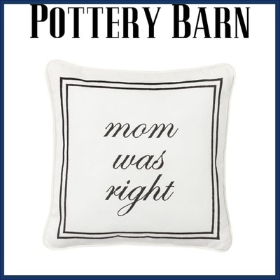 Pottery Barn☆Mom Was Right クッション